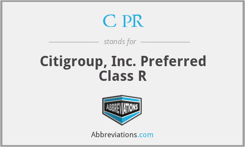 C PR - Citigroup, Inc. Preferred Class R